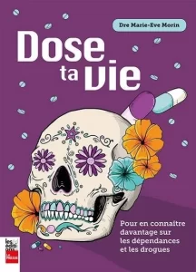Dose ta vie - Dre Marie-Eve Morin - Livre